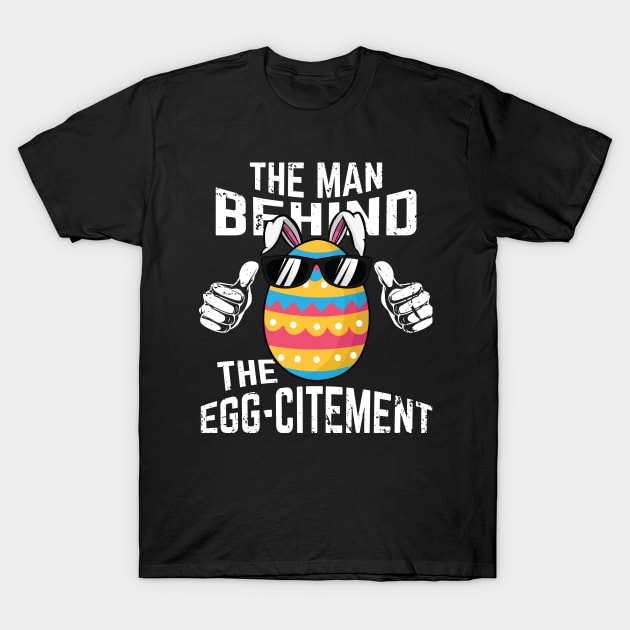 The Man Behind The Egg-citement T-Shirt by Pennelli Studio